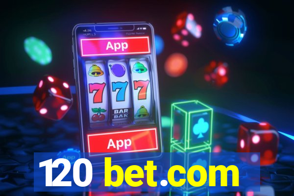 120 bet.com